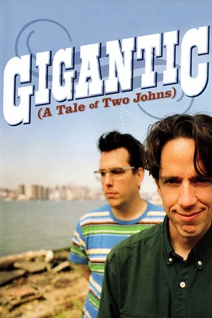Постер: Gigantic (A Tale of Two Johns)