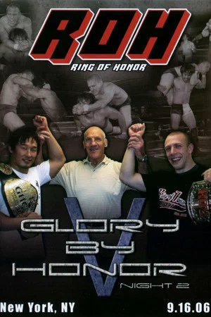 Постер: ROH: Glory by Honor V - Night Two