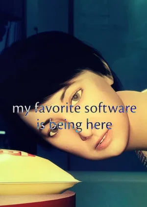 Постер: my favorite software is being here
