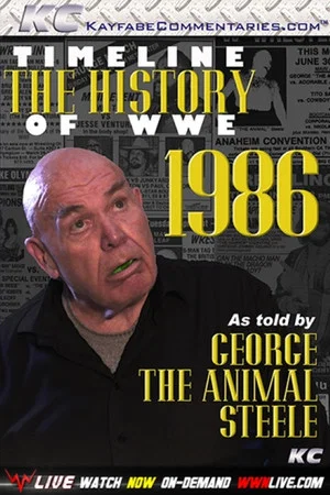 Постер: Timeline The History of WWE – 1986 – As Told By George Steele