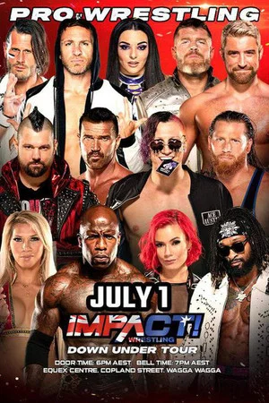 Постер: IMPACT Wrestling: Down Under Tour - Day 2