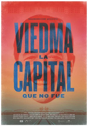 Постер: Viedma, la capital que no fue