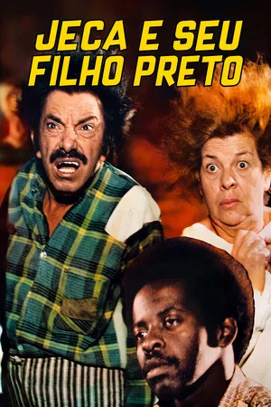 Постер: Jeca e Seu Filho Preto