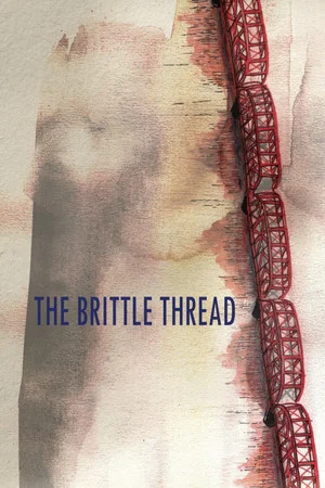 Постер: The Brittle Thread