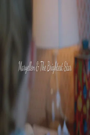 Постер: Maryellen and the Brightest Star