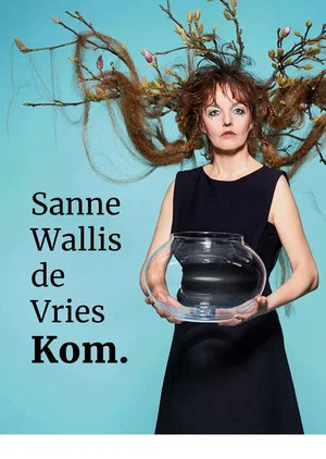 Постер: Sanne Wallis de Vries: Kom