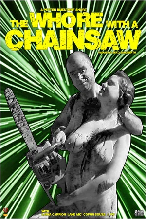 Постер: The Whore with the Chainsaw