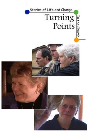 Постер: Turning Points Stories of Life and Change in the Church