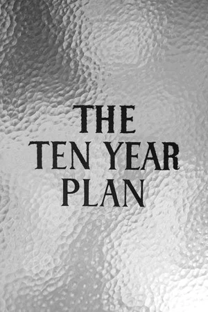 Постер: The Ten Year Plan