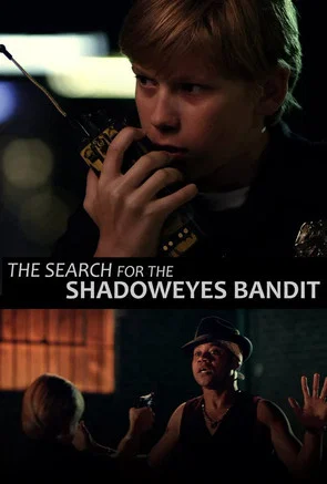 Постер: Timmy Muldoon and the Search for the Shadoweyes Bandit