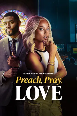 Постер: Terry McMillan Presents: Preach, Pray, Love