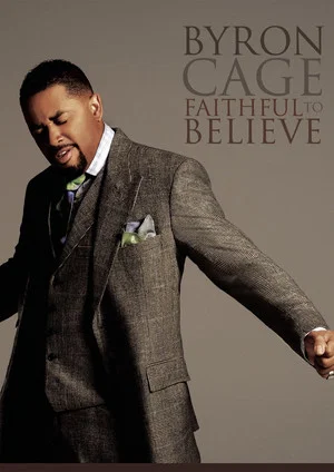 Постер: Byron Cage: Faithful To Believe