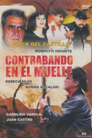 Постер: Contrabando en el Muelle