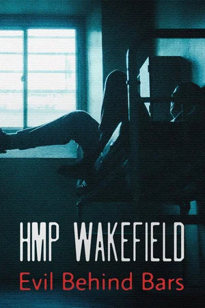 Постер: HMP Wakefield: Evil Behind Bars