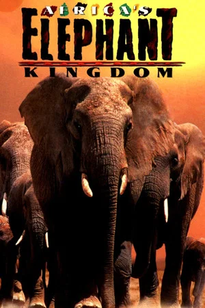 Постер: Africa's Elephant Kingdom