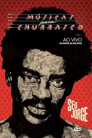 Постер: Seu Jorge: Músicas para Churrasco, Vol. 01