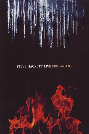 Постер: Steve Hackett - Live Fire And Ice