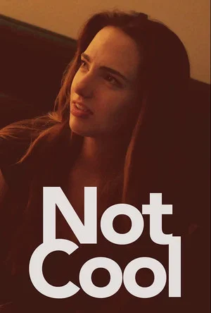Постер: Not Cool