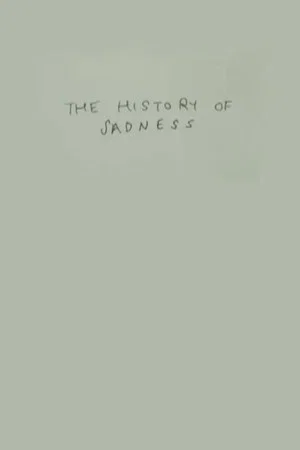 Постер: The History of Sadness