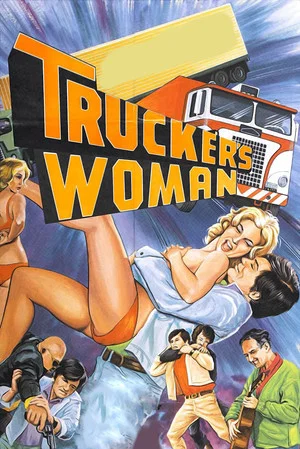 Постер: Trucker's Woman