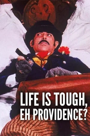 Постер: Life Is Tough, Eh Providence?