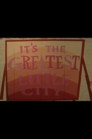Постер: It's the Greatest Little City