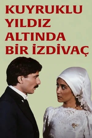 Постер: Kuyruklu Yıldız Altında Bir İzdivaç