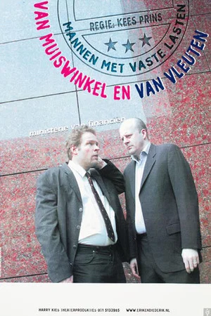 Постер: Van Muiswinkel & van Vleuten: Mannen Met Vaste Lasten