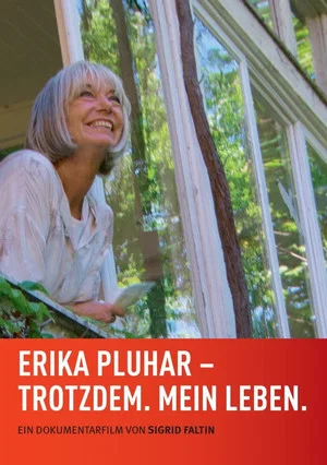 Постер: Erika Pluhar: Trotzdem. Mein Leben.