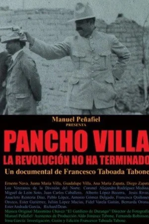 Постер: Pancho Villa: Revolution Is Not Over