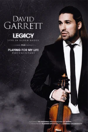 Постер: David Garrett - Legacy Live In Baden Baden