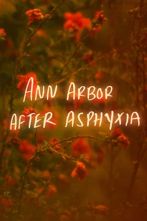 Постер: Ann Arbor After Asphyxia