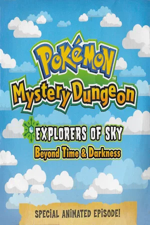 Постер: Pokémon Mystery Dungeon: Explorers of Sky - Beyond Time and Darkness