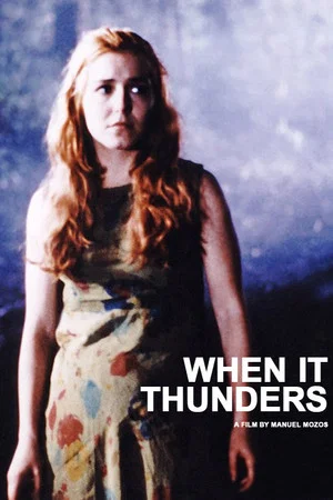 Постер: When It Thunders