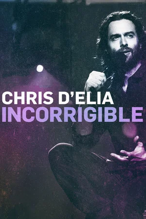 Постер: Chris D'Elia: Incorrigible