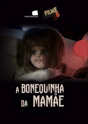 Постер: Filme B - A Bonequinha da Mamãe