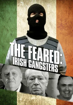 Постер: The Feared: Irish Gangsters