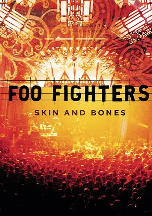 Постер: Foo Fighters: Skin and Bones
