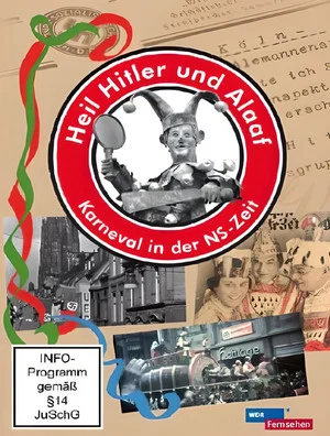 Постер: Heil Hitler und Alaaf! Karneval in der NS-Zeit