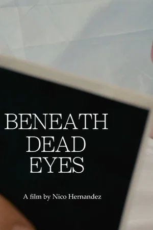 Постер: Beneath Dead Eyes