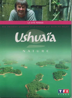 Постер: Ushuaia Nature - La cité perdue