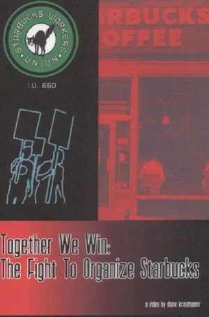 Постер: Together We Win: The Fight to Organize Starbucks