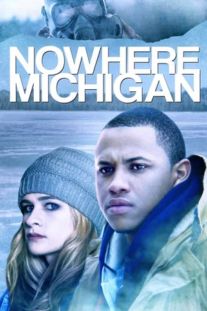 Постер: Nowhere, Michigan