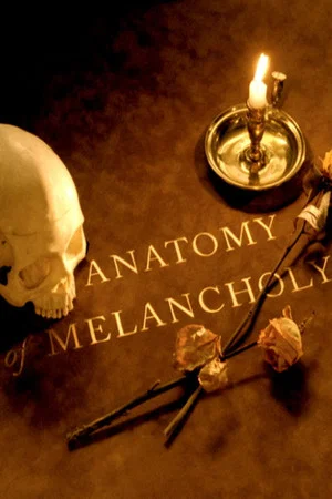 Постер: An Anatomy of Melancholy