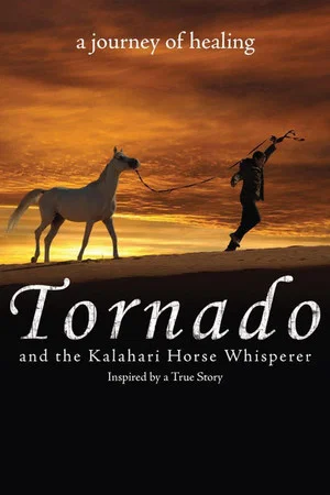 Постер: Tornado and the Kalahari Horse Whisperer
