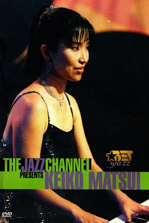Постер: Keiko Matsui The Jazz Channel