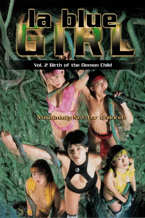 Постер: La Blue Girl 2: Birth of the Demon Child