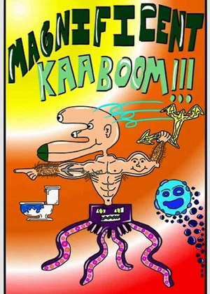 Постер: Magnificent Kaaboom!!! (Original)