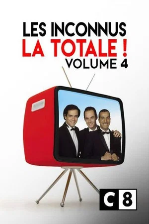 Постер: Les Inconnus - La Totale ! (Vol. 4)