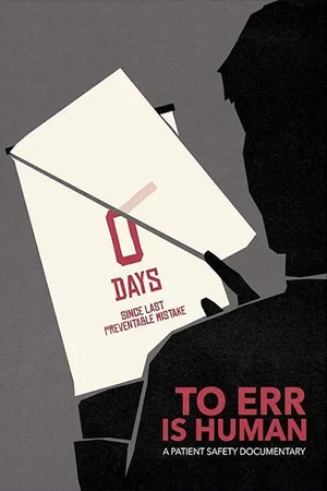 Постер: To Err Is Human: A Patient Safety Documentary